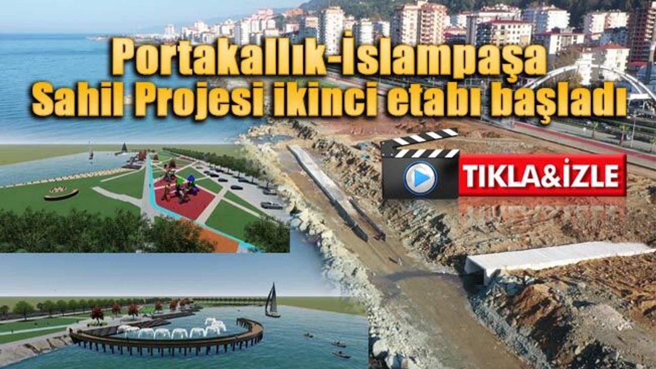 Portakallık-İslampaşa sahil projesinde ikinci etap başladı