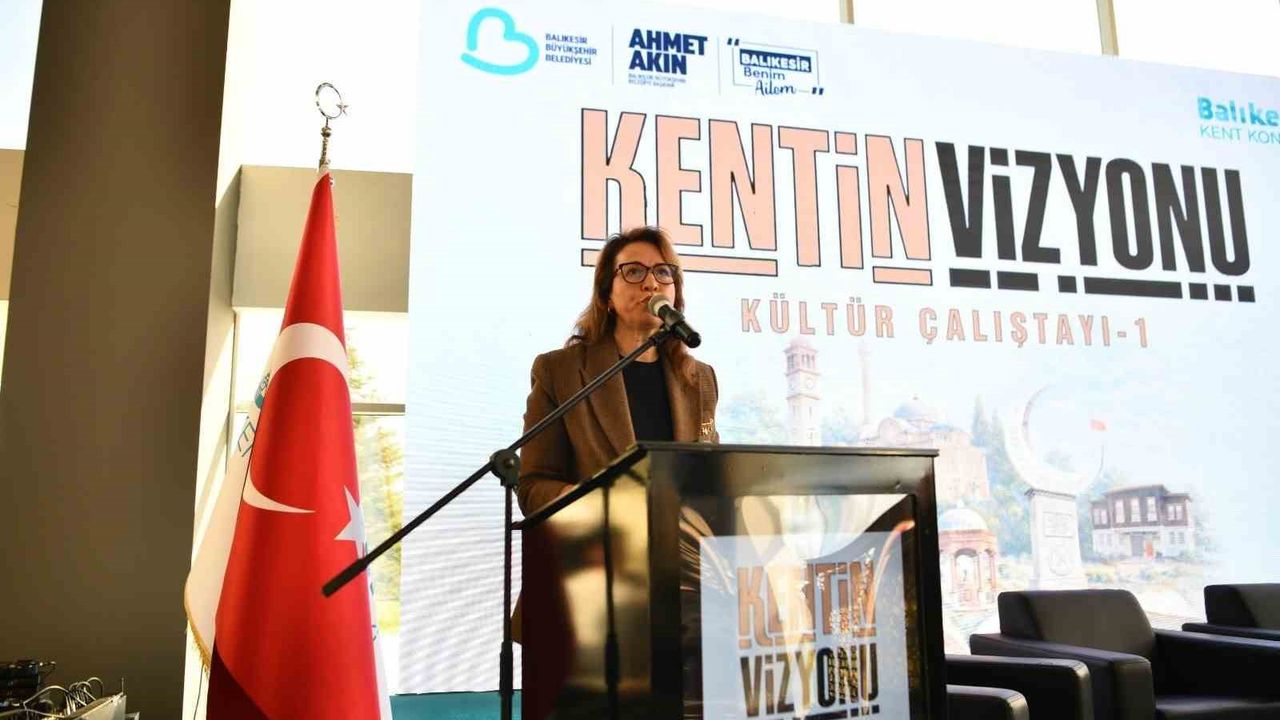Balıkesir'de Kentin Vizyonu Kültür Çalıştayı gerçekleştirildi