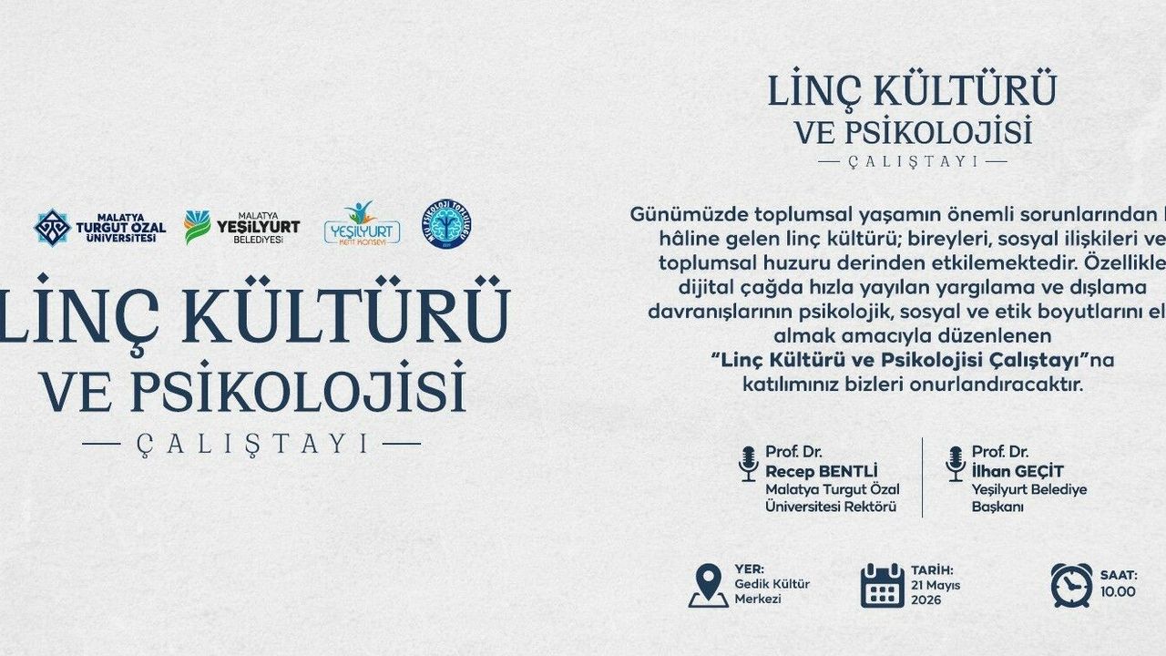Yeşilyurt'ta 21 Mayıs'ta 'Linç Kültürü ve Psikolojisi' çalıştayı düzenlenecek