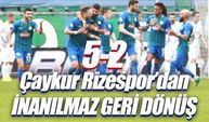 Çaykur Rizespor 5 - İttifak Holding Konyaspor 3