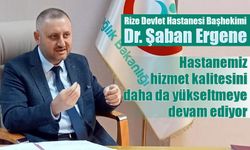 Rize Devlet Hastanesi'nde hasta memnuniyeti ön planda