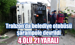 Trabzon'da belediye otobüsü kaza yaptı 4 ölü 21 yaralı