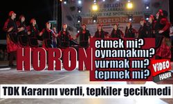 TDK kararını verdi, kural değişti, artık horon ...