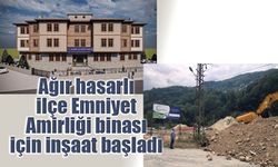 Ağır hasarlı ilçe Emniyet Amirliği binası için inşaat başladı