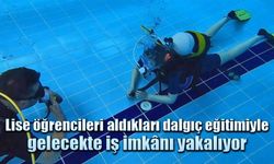 Lise öğrencileri aldıkları dalgıç eğitimiyle gelecekte iş imkânı yakalıyor