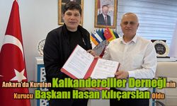 Ankara Kalkandereliler Derneğinin Kurucu Başkanı Hasan Kılıçarslan Oldu