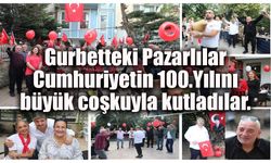 Gurbetteki Pazarlılar'dan görkemli 100.Yıl kutlaması