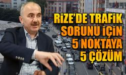 Rize’de trafik sorunu için 5 noktaya 5 çözüm