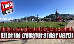 Dolgu zarar görmedi, Başkan sevindi: Ellerini ovuşturanlar vardı