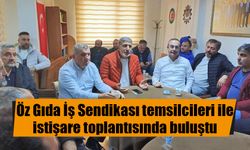 Öz Gıda İş Sendikası Doğu Karadeniz temsilcileri ile buluştu