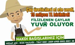 Çay üreticileri el ele verdi, 15 milyon TL biriktirdi