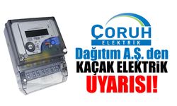 Çoruh Elektrik Dağıtım A.Ş. 'den KAÇAK ELEKRTİK uyarısı!