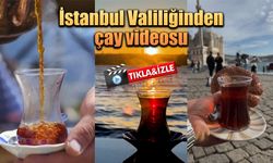 İstanbul Valiliğinden çay videosu