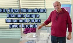 Rize Ziraat Mühendisleri Odasında kongre, Pertek güven tazeledi