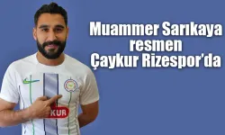 Çaykur Rizespor Muammer Sarıkaya'yı transfer etti.