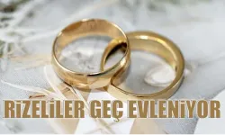 Rize'de evlilik yaşı ortalamanın üstüne çıkıyor
