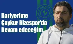 Palut 'Kariyerime Çaykur Rizespor'da devam edeceğim'