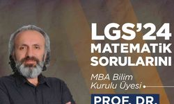 Prof. Dr. Şenol Dost, LGS 2024 Matematik sorularını yorumladı