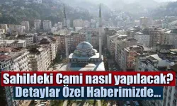 Türkiye gündemine oturan Rize’deki cami nasıl yapılacak ?