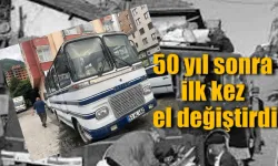 50 yıl sonra ilk kez el değiştirdi