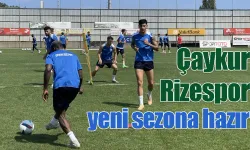 Çaykur Rizespor yeni sezona hazır