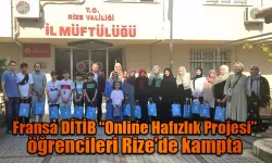 Fransa “Online Hafızlık Projesi” öğrencileri Rize’de kampta