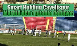 Smart Holding Çayelispor Mardin'den 1 puanla dönüyor