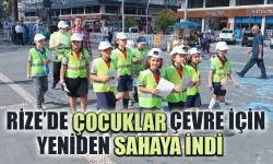 Rize’de çocuklar çevre için yeniden sahaya indi