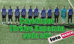 Smart Holding Çayelispor kupaya veda etti