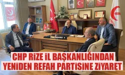 CHP İl Başkanlığından Yeniden Refah Partisine ziyaret