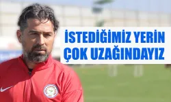 İlhan Palut: “İstediğimiz yerin çok uzağındayız”