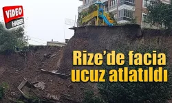 Rize’de heyelan ucuz atlatıldı!