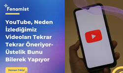 YouTube, Neden İzlediğimiz Videoları Tekrar Tekrar Öneriyor? Üstelik Bunu Bilerek Yapıyor