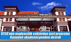 RTEÜ’nün madencilik sektörüne özel projesine Kanadalı akademisyenden destek