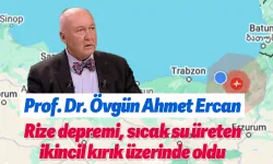 Rize depremi neden oldu Prof. Dr. Övgün Ahmet Ercan yorumladı