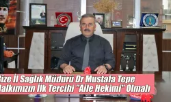 Dr Tepe 'Halkımızın İlk Tercihi Aile Hekimi Olmalı'