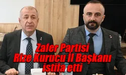 Zafer Partisi Rize Kurucu İl Başkanı istifa etti