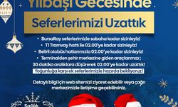 Bursa’da yılbaşı gecesi ulaşım seferleri uzatıldı