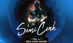 fizy ile ‘En Uzun Gece’de Semicenk rüzgârı