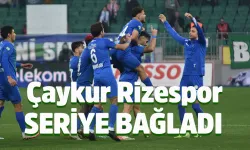 Çaykur Rizespor galibiyet serisini üç maça çıkardı