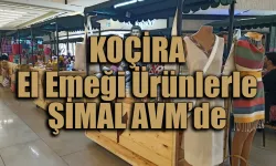 KOÇİRA el emeği ürünlerle ŞİMAL AVM’de