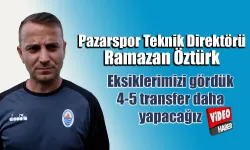 Pazarspor 4-5 transfer daha yapacak