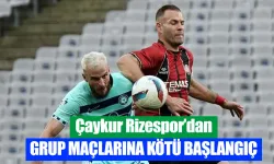 Çaykur Rizespor gruplara mağlubiyetle başladı