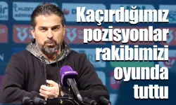 İlhan Palut: “Kaçırdığımız pozisyonlar rakibimizi oyunda tuttu”