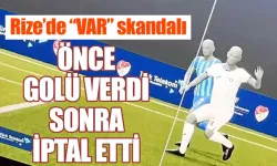 Çaykur Rizespor karşılaşmasında VAR skandalı yaşandı