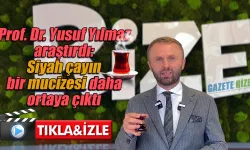 Siyah çayın bir mucizesi daha ortaya çıktı