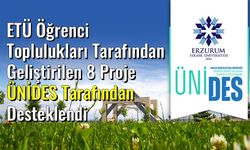 ETÜ öğrenci toplulukları tarafından geliştirilen 8 Proje ÜNİDES tarafından desteklendi