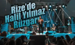 Rize’de Halil Yılmaz Rüzgarı esti