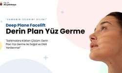 Derin Plan Yüz Germe Ameliyatı ile Doğal ve Kalıcı Gençleşme