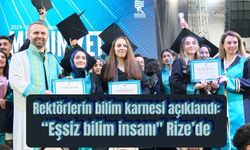 Rektörlerin bilim karnesi açıklandı: “Eşsiz bilim insanı" Rize’de